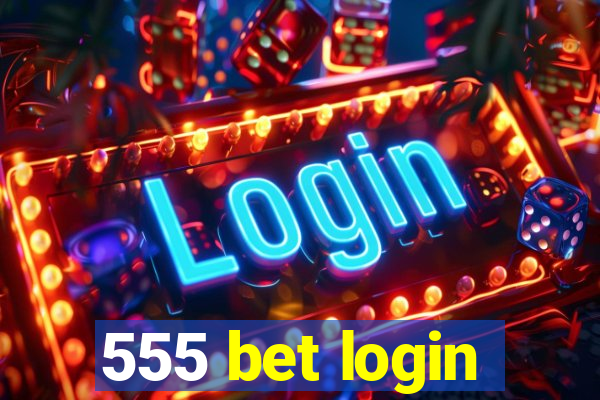 555 bet login